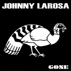 21 Johnny la rosa Gone.jpg